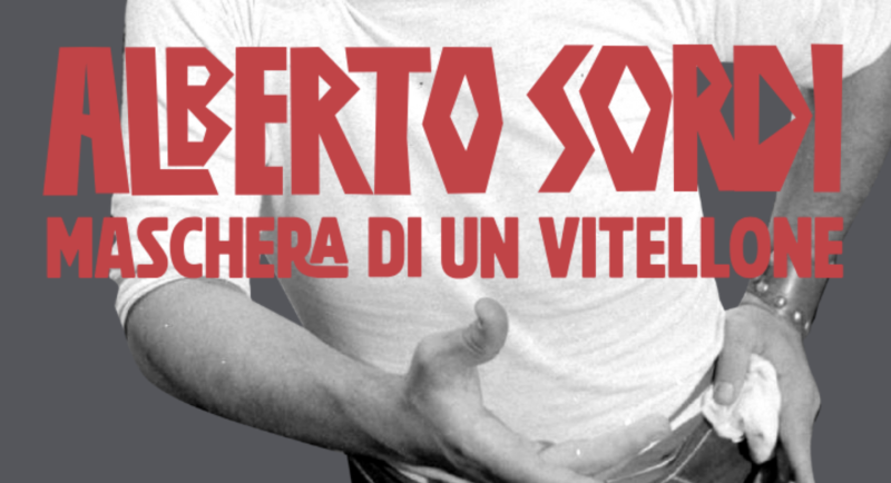 Alberto Sordi: maschera di un vitellone